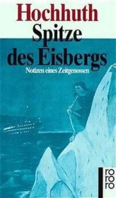 Rolf Hochhuth | Spitze des Eisbergs | Taschenbuch | Deutsch (1994) | 352 S.