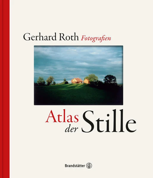 Atlas der Stille | Gerhard Roth | 2022 | deutsch