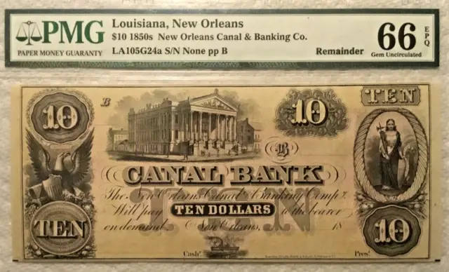 1850's $10 CANAL BANK NEW ORLEANS $10 BANKNOTE GRADED - PMG 66 EPQ GEM UNC