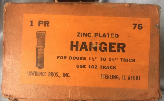 LAWRENCE BRO. INC #76 Zinc Plated HANGER For Doors 1 1/2” To 1 3/4” Thick -NOS-