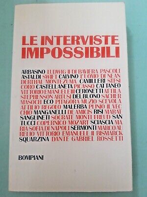 Le Interviste Impossibili -Bompiani 1975 Prima Edizione Assoluta