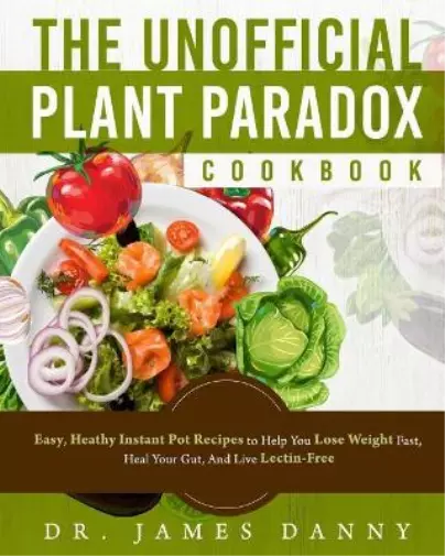 James Danny The Unofficial Plant Paradox Cookbook (Poche)