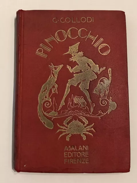 Le Avventure di Pinocchio - Carlo Collodi - Illustrato - 1a Edizione 1924 - RARO