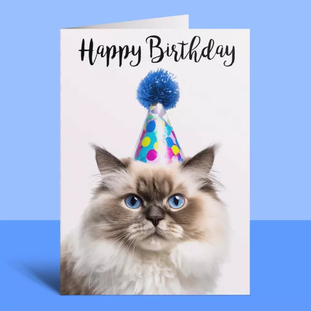 Birthday Card for Her Him Friend Mum Dad Sister Brother Ragdoll Cat Fun Card