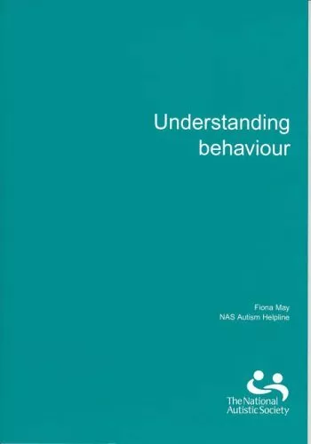 Understanding Behaviour: In People with Autism and Asperger Synd