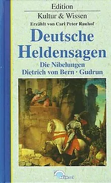 Deutsche Heldensagen. Die Nibelungen, Dietrich von Bern,... | Buch | Zustand gut