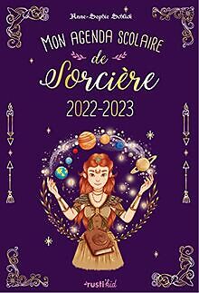 MON AGENDA SCOLAIRE de sorcière 2022-2023 de RUSTI KID | Livre | état
