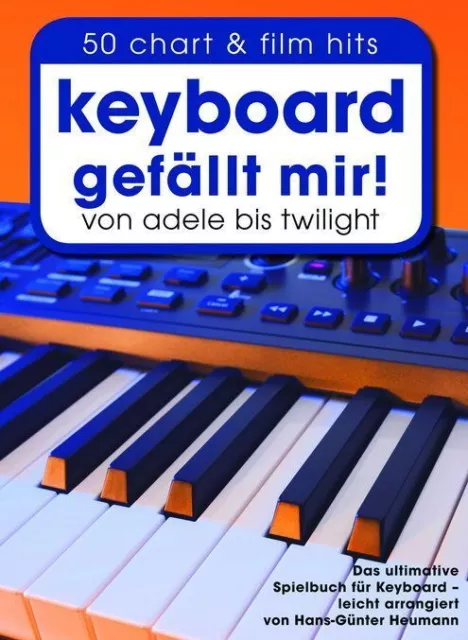 Noten Keyboard gefällt mir! 50 Chart und Film Hits Bosworth BoE 7705 Heumann