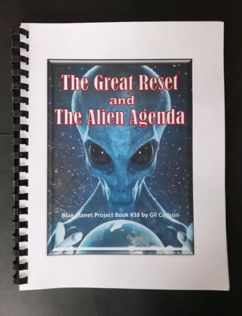 THE GREAT RESET and THE ALIEN AGENDA – A Blue Planet Project Book!