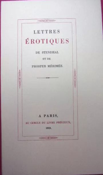 Curiosa / Lettres Érotiques De Stendhal Et De Prosper Merimee