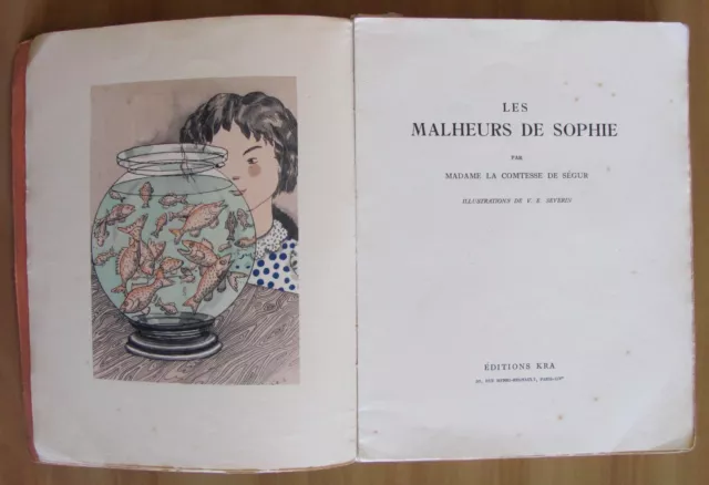 De Segur - LES MALHEURS DE SOPHIE - Ed. Kra, 1930 - ill. SEVERIN - RARO* 2