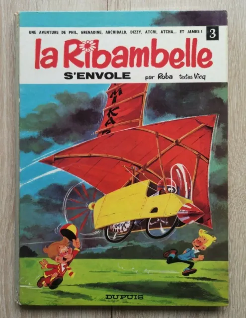 La Ribambelle ** Tome 3 La Ribambelle S Envole ** Eo 1967 Roba/Vicq
