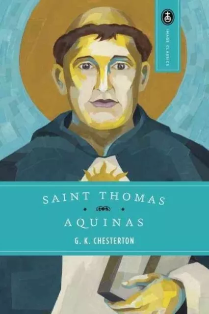 St.Thomas Aquinas: 'The Dumb Ox'; Doubleday I- Chesterton, 0385090021, paperback