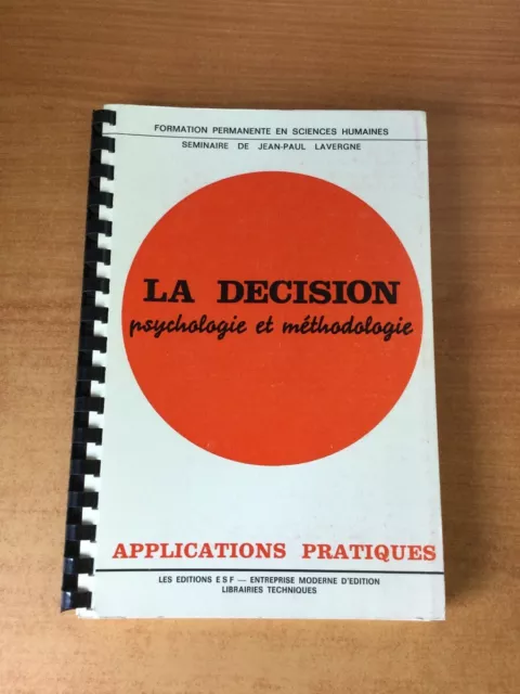 LA DECISION psychologie et m�thodologie formation permanente en science