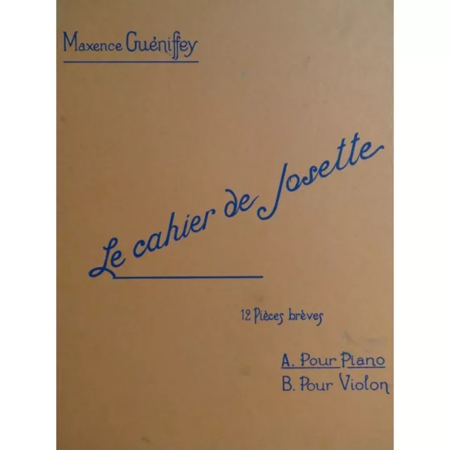 GUÉNIFFEY Maxence Le Cahier de Josette Piano 1930