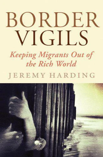 BORDURE VIGILS : Garder Migrants Hors The Riche Monde Par Jeremy ...