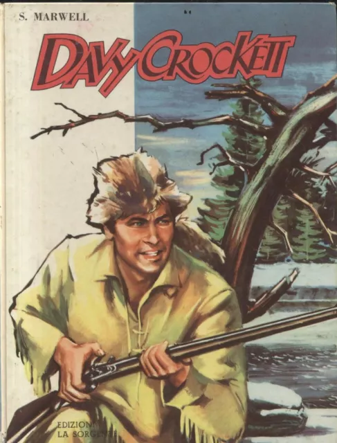 DAVY CROCKETT di Stanis Marwell 1958 La sorgente libro illustrato per ragazzi