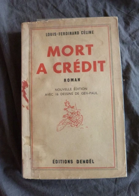 Louis-Ferdinand CELINE, "Mort à Crédit" illustrée par GEN-PAUL, Denoël, 1942