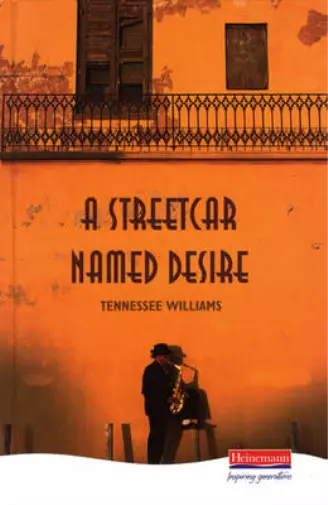 A Streetcar Named Desire (Heinemann Plays For 14-16+), Tennessee Williams, Used;