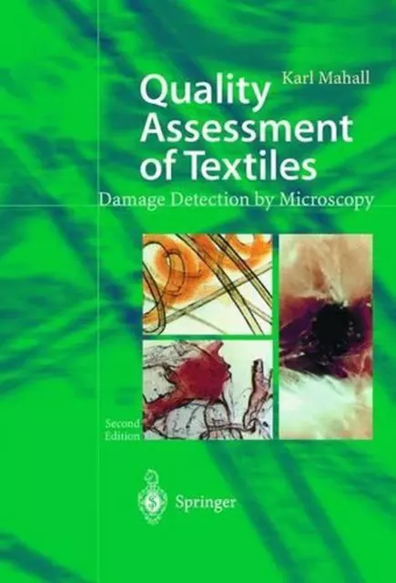 Quality Assessment of Textiles: Damage Detection by Microscopy by Karl Mahall (E