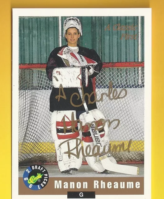 MANON RHEAUME 1992 CLASSIC Autograph with C.O.A. + 2 RARE Promo Cards in BONUS !