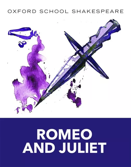 Oxford School Shakespeare: Romeo and Juliet by William Shakespeare (Paperback 20