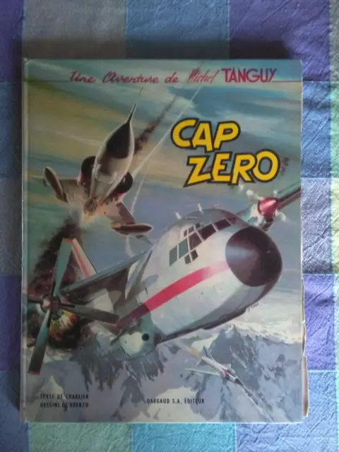 RARE BD Tanguy et Laverdure Cap Zero en EDITION ORIGINALE par Charlier et Uderzo