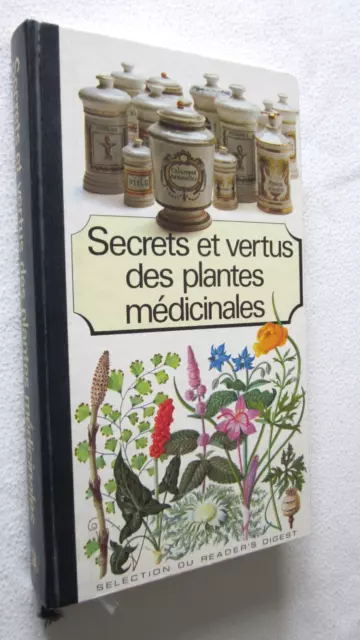 SECRETS et VERTUS des PLANTES MEDICINALES