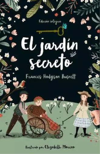 Frances Hodgson Burnett El jardín secreto / The Secret Garden (Relié)