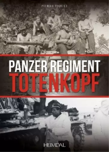 Pierre Tiquet Panzer Regiment Totenkopf Book NEU