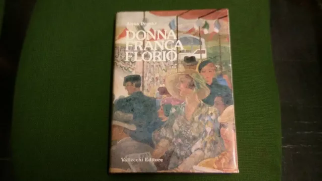 Anna Pomar DONNA FRANCA FLORIO 1^ed Vallecchi Editore 1985, 26gn21