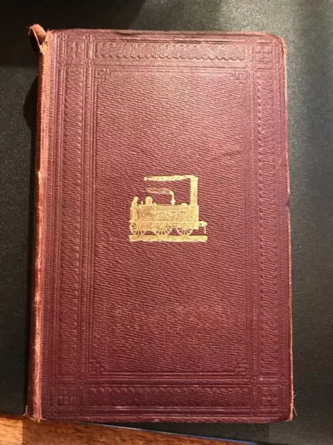 The Life Of George Stephenson, Railway Engineer By Samuael Smiles 1858 (Reg)