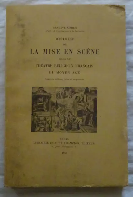 Histoire De La Mise En Scène Dans Le Théâtre Religieux Français Du Moyen Age