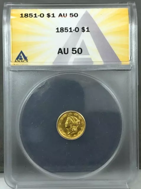 1851-O $1 Liberty Gold Dollar G$1 ~ New Orleans Gold Coin ~ ANACS AU50