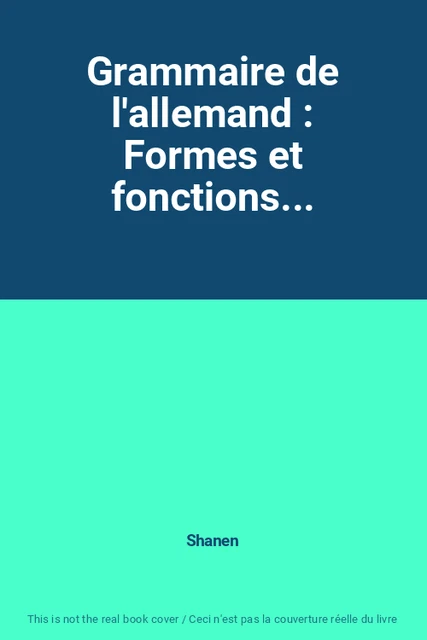 GRAMMAIRE DE L'ALLEMAND : Formes et fonctions... EUR 3,00 - PicClick FR