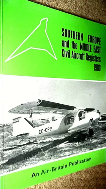 Southern Europe And The Middle East Civil Aircraft Registers 1980 (Air-Britain)