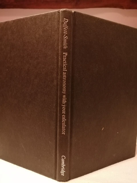 Practical Astronomy With Your Calculator 1St Edit. - Hp-67 Hp-97 Hp-41Cv Hp-41Cx