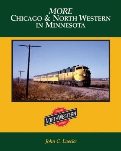More Chicago & North Western in MINNESOTA: look at RRs in Gopher state -- (NEW)