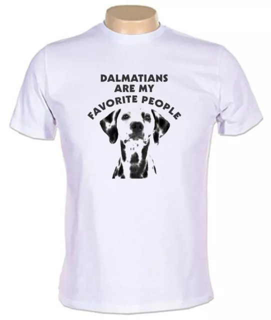 DALMATIANS ARE MY FAVOURITE PEOPLE T-Shirt i love dogs dalmation favorite 101