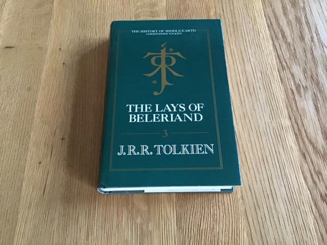 THE LAYS OF Beleriand, Vol 3 (History of Middle Earth) JRR TOLKIEN 1991