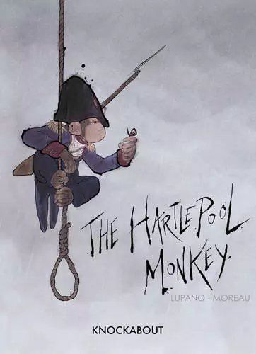 Hartlepool Monkey, The by Jeremie Moreau, Wilfrid Lupano, NEW Book, FREE & FAST