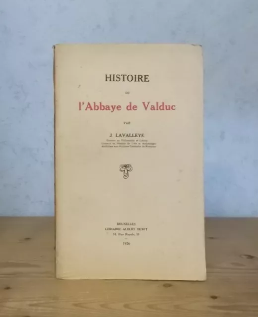 Brabant Nivelles Hamme-Mille Histoire De L'abbaye De Valduc (J. Lavalleye, 1926)