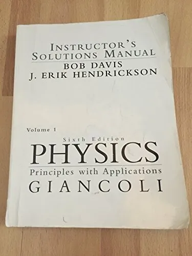 Physics: Principles with Applications Instructor's Solutions Manual Giancoli...
