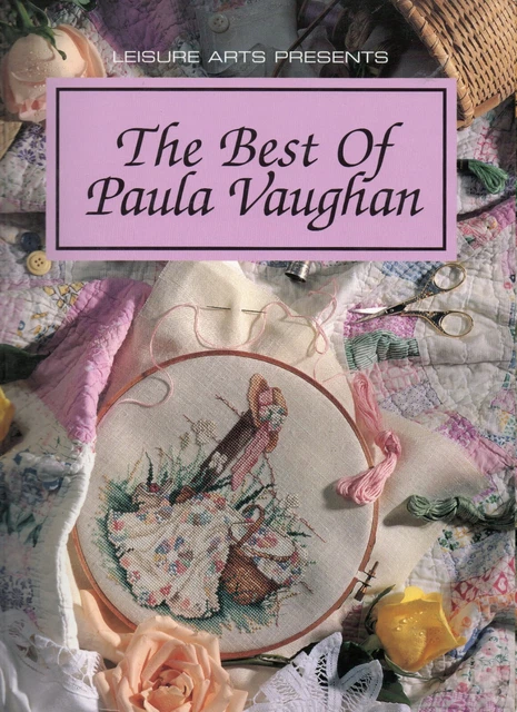 Leisure Arts presents 'The Best of Paula Vaughan' Cross Stitch Book Rare Bargain