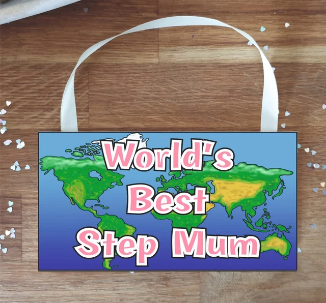 Step Mum Plakette Geschenk - Das Beste der Welt - Spaß Neuheit Schild Geburtstag Geschenk