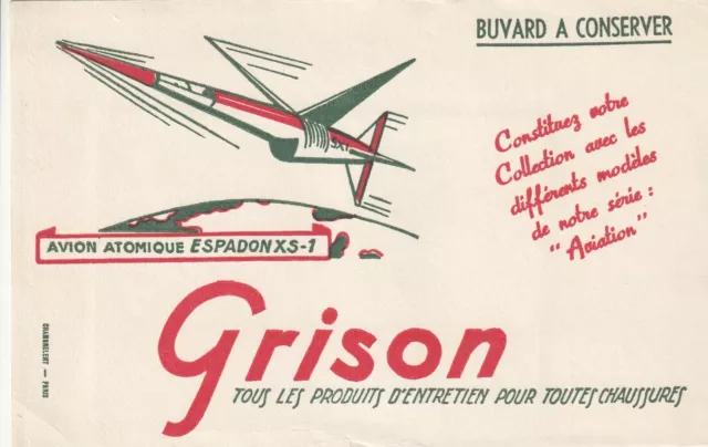 A73 Ancien  Buvard GRISON  Avion atomique ESPADON XS 1