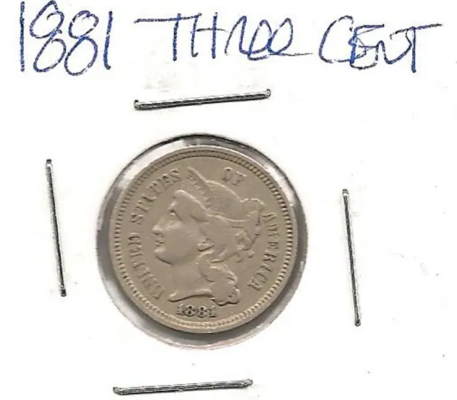 1881 Three Cent Nickel : Very Fine +
