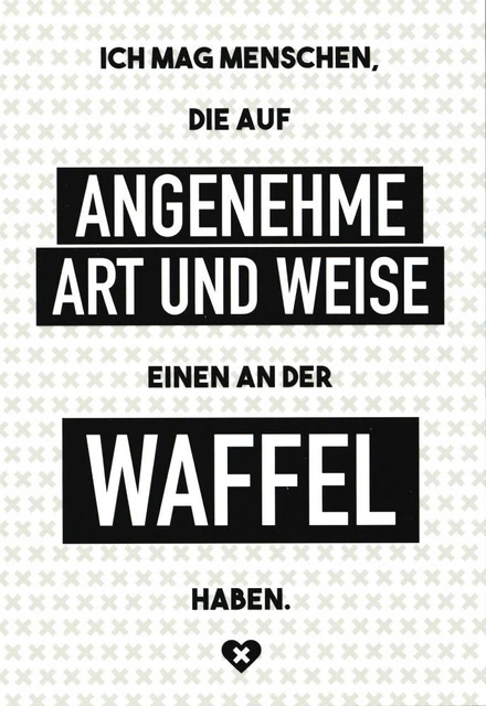 Euroformat-Postkarte Sprüche & Humor "Ich mag Menschen, die auf angenehme ..."