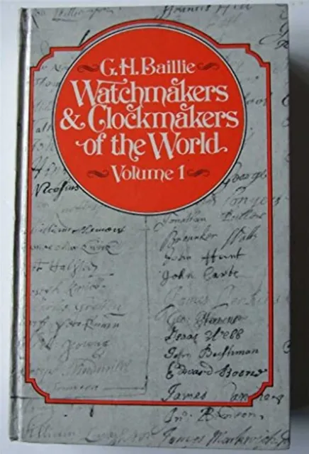 Watchmakers and Clockmakers of the World: Volume 1