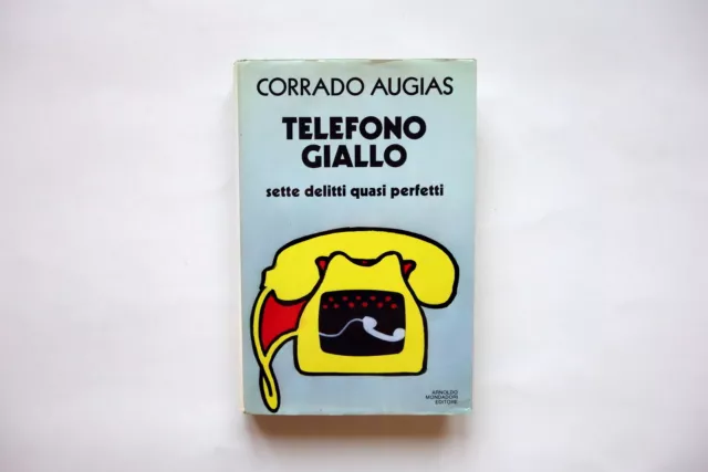 Corrado Augias Telefono Giallo Sette Delitti quasi Perfetti Mondadori 1989 1°Ed.